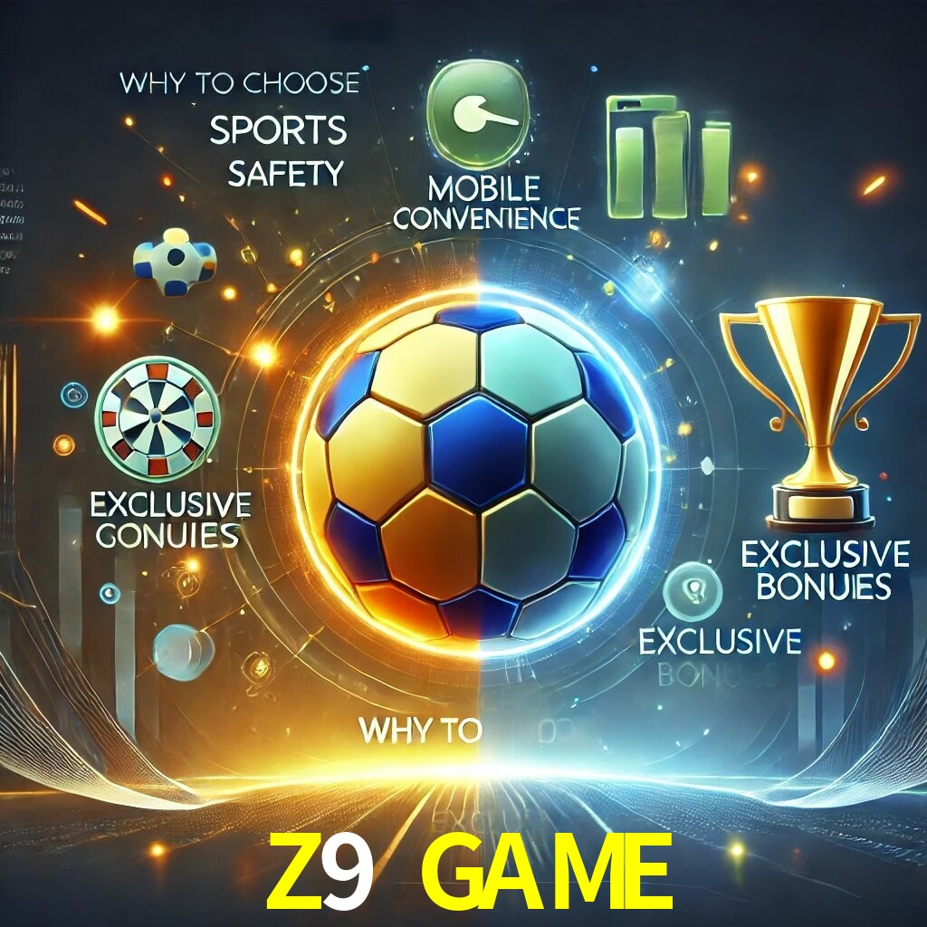 Por Que Escolher o Z9 GAME?